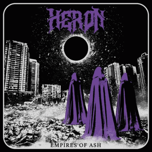 Heron (CAN) : Empires of Ash